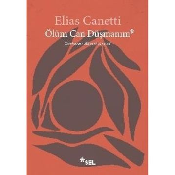 Ölüm Can Düşmanım - Elias Canetti