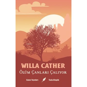 Ölüm Çanları Çalıyor - Willa Cather