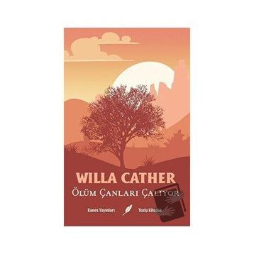 Ölüm Çanları Çalıyor - Willa Cather