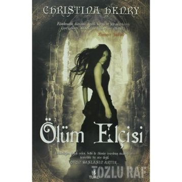 ÖLÜM ELÇİSİ - CHRISTINA HENRY