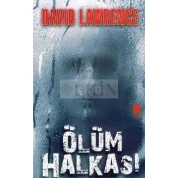 ÖLÜM HALKASI - DAVID LAWRENCE