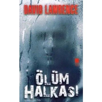 ÖLÜM HALKASI - DAVID LAWRENCE