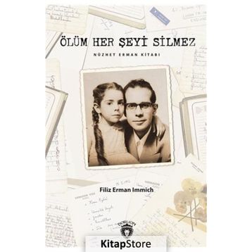 Ölüm Her Şeyi Silmez - Filiz Erman Immich