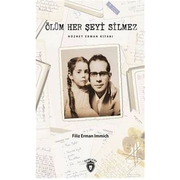 Ölüm Her Şeyi Silmez - Filiz Erman Immich
