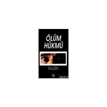 Ölüm Hükmü - Elçin Efendiyev