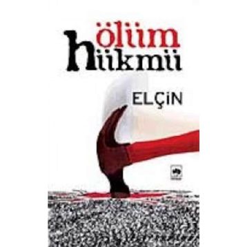 Ölüm Hükmü - Elçin Efendiyev