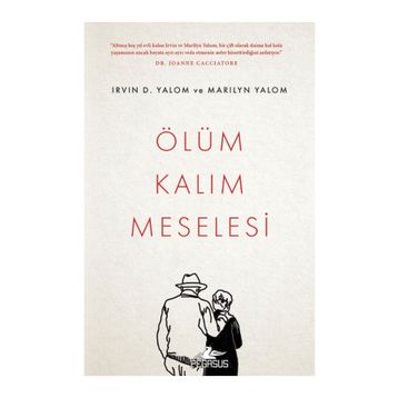 Ölüm Kalım Meselesi - Irvin D. Yalom