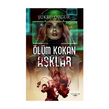 Ölüm Kokan Aşklar - Şükrü Özgür