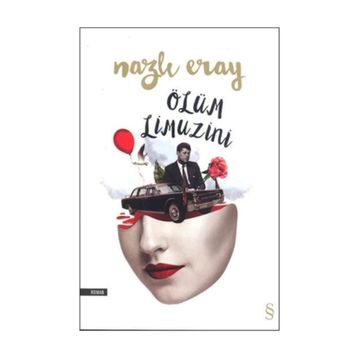 Ölüm Limuzini - Nazlı Eray