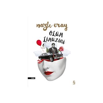 Ölüm Limuzini - Nazlı Eray