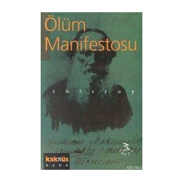 ÖLÜM MANIFESTOSU - LEV NİKOLAYEVİÇ TOLSTOY