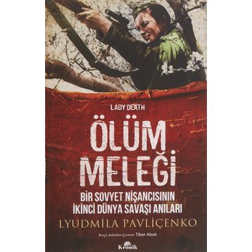 Ölüm Meleği - Bir Sovyet Nişancısının İkinci Dünya Savaşı Anıları