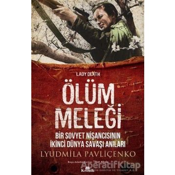 Ölüm Meleği - Lyudmila Pavliçenko