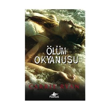 Ölüm Okyanusu - Carrie Ryan