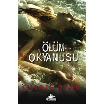 Ölüm Okyanusu - Carrie Ryan