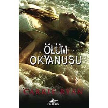 Ölüm Okyanusu - Carrie Ryan