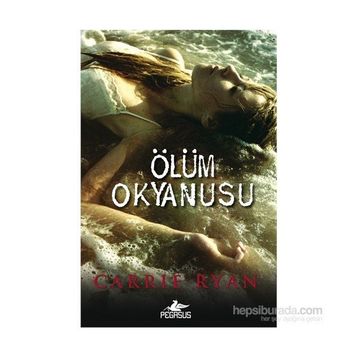 Ölüm Okyanusu - Carrie Ryan