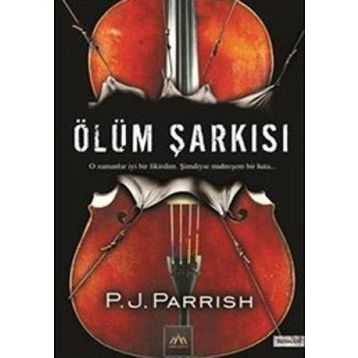ÖLÜM ŞARKISI - P. J. PARRISH