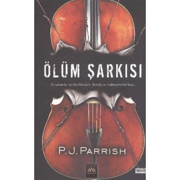 ÖLÜM ŞARKISI - P. J. PARRISH