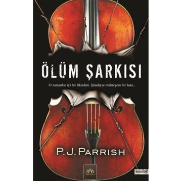 ÖLÜM ŞARKISI - P. J. PARRISH