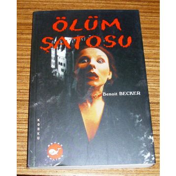 Ölüm Şatosu - Benoit Becker