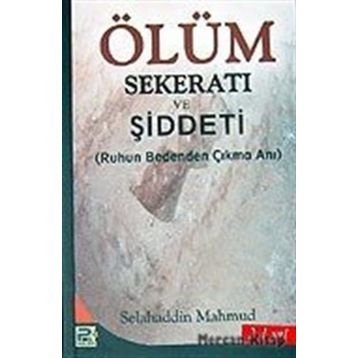 ÖLÜM SEKERATI VE ŞİDDETİ - SELAHADDIN MAHMUD
