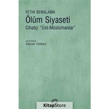 Ölüm Siyaseti - Fethi Benslama