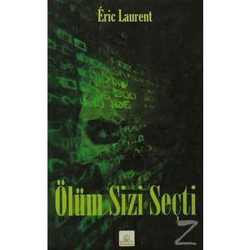ÖLÜM SIZI SEÇTİ - ERIC LAURENT