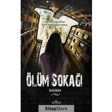 ÖLÜM SOKAĞI - GÖNÜL AKTÜRK