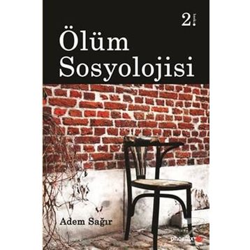 Ölüm Sosyolojisi - Adem Sağır
