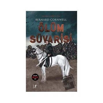 Ölüm Süvarisi - Bernard Cornwell