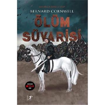 Ölüm Süvarisi - Bernard Cornwell