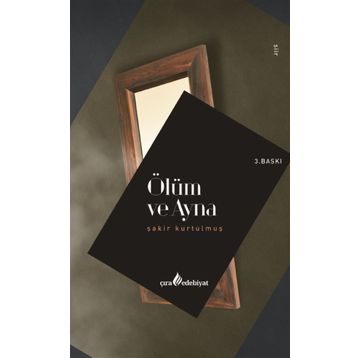 Ölüm ve Ayna - Şakir Kurtulmuş