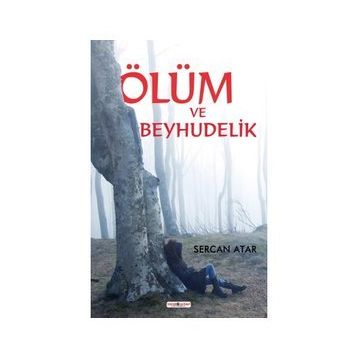 Ölüm ve Beyhudelik - Sercan Atar