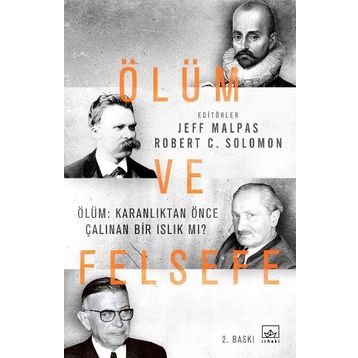 Ölüm ve Felsefe - Jeff Malpas Robert C. Solomon