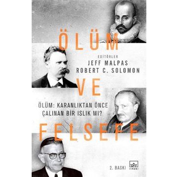 Ölüm ve Felsefe - Jeff Malpas Robert C. Solomon