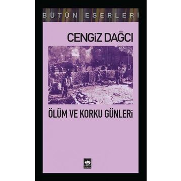 Ölüm ve Korku Günleri - Cengiz Dağcı