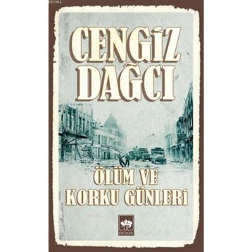 Ölüm ve Korku Günleri - Cengiz Dağcı