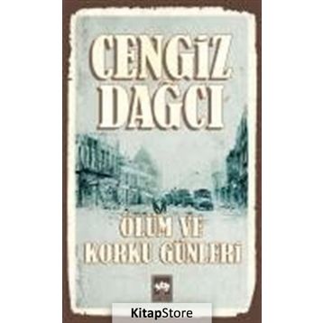 Ölüm ve Korku Günleri - Cengiz Dağcı