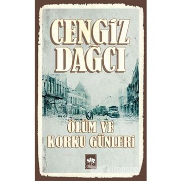 Ölüm ve Korku Günleri - Cengiz Dağcı
