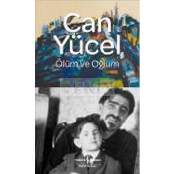 Ölüm ve Oğlum - Can Yücel