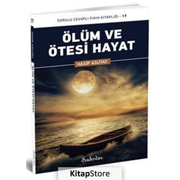 Ölüm Ve Ötesi Hayat - Hasip Asutay