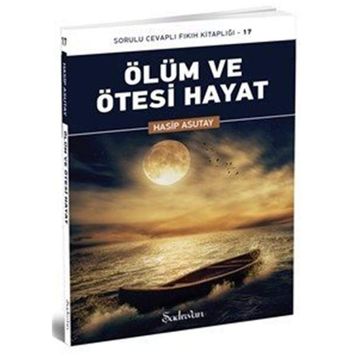 Ölüm Ve Ötesi Hayat - Hasip Asutay