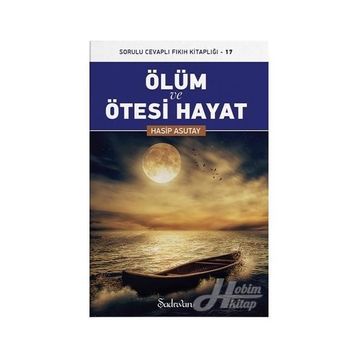 Ölüm Ve Ötesi Hayat - Hasip Asutay