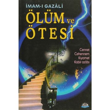 Ölüm ve Ötesi - İmam-ı Gazali