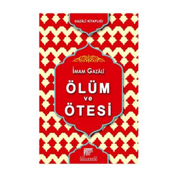 Ölüm Ve Ötesi - imami gazali