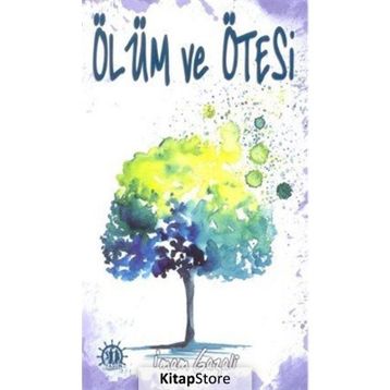 Ölüm Ve Ötesi - imami gazali
