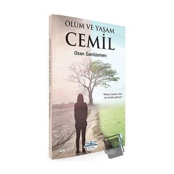 Ölüm ve Yaşam - Ozan Ganiüsmen