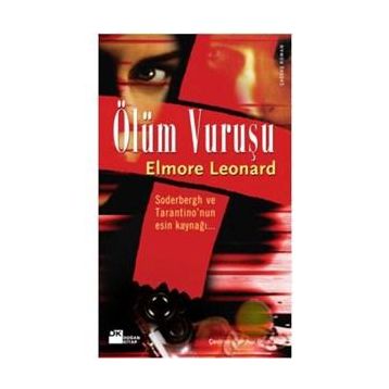 ÖLÜM VURUŞU - ELMORE LEONARD