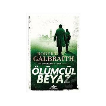 Ölümcül Beyaz Bir Cormoran Strike Romanı